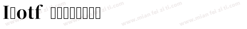 I-otf 明朝字体转换